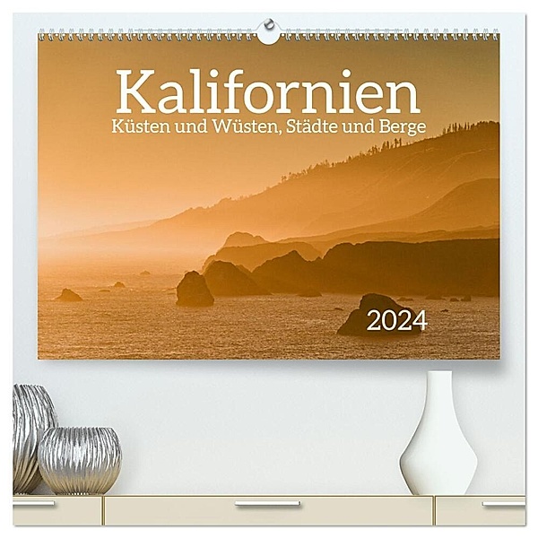 Kalifornien - Küsten und Wüsten, Städte und Berge (hochwertiger Premium Wandkalender 2024 DIN A2 quer), Kunstdruck in Hochglanz, Jörg Dauerer