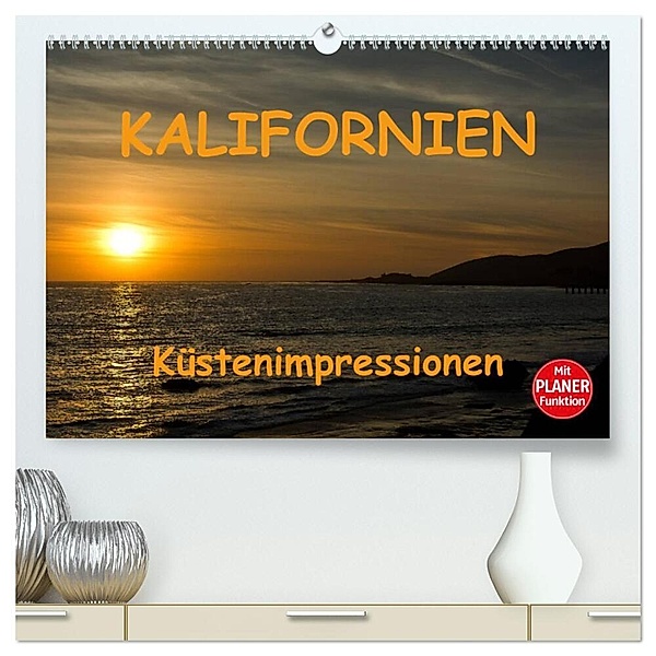 KALIFORNIEN Küstenimpressionen (hochwertiger Premium Wandkalender 2024 DIN A2 quer), Kunstdruck in Hochglanz, Berlin, Andreas Schön