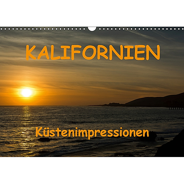 KALIFORNIEN Küstenimpressionen (Wandkalender 2019 DIN A3 quer), Andreas Schön