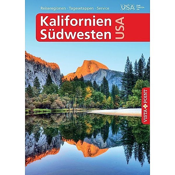 Kalifornien & Südwesten USA - VISTA POINT Reiseführer A bis Z, Horst Schmidt-brümmer, Carina Sieler