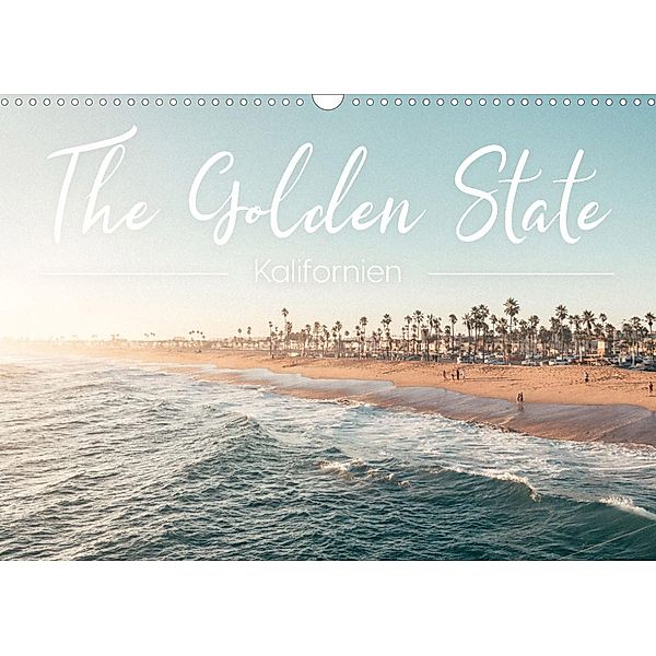 Kalifornien - The Golden State (Wandkalender 2022 DIN A3 quer), Benjamin Lederer