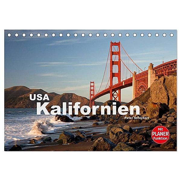 Kalifornien USA (Tischkalender 2024 DIN A5 quer), CALVENDO Monatskalender, Peter Schickert