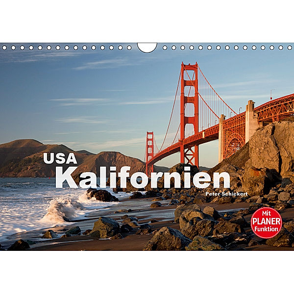 Kalifornien USA (Wandkalender 2019 DIN A4 quer), Peter Schickert