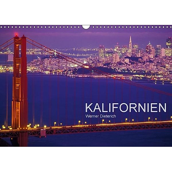 KALIFORNIEN (Wandkalender 2017 DIN A3 quer), Werner Dieterich