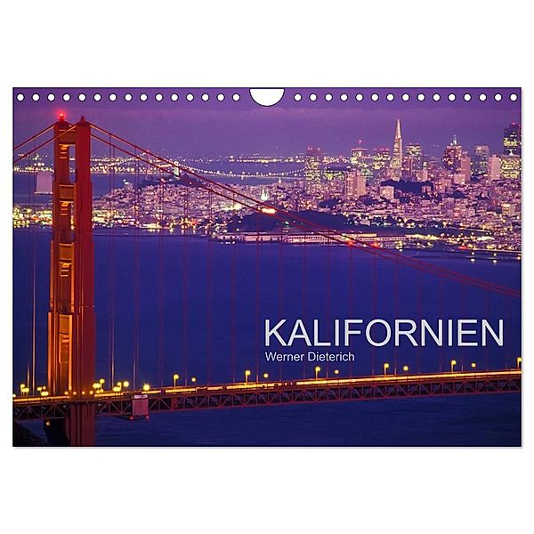 KALIFORNIEN (Wandkalender 2024 DIN A4 quer), CALVENDO Monatskalender, Werner Dieterich