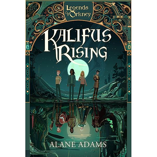 Kalifus Rising / The Legends of Orkney Series Bd.2, Alane Adams