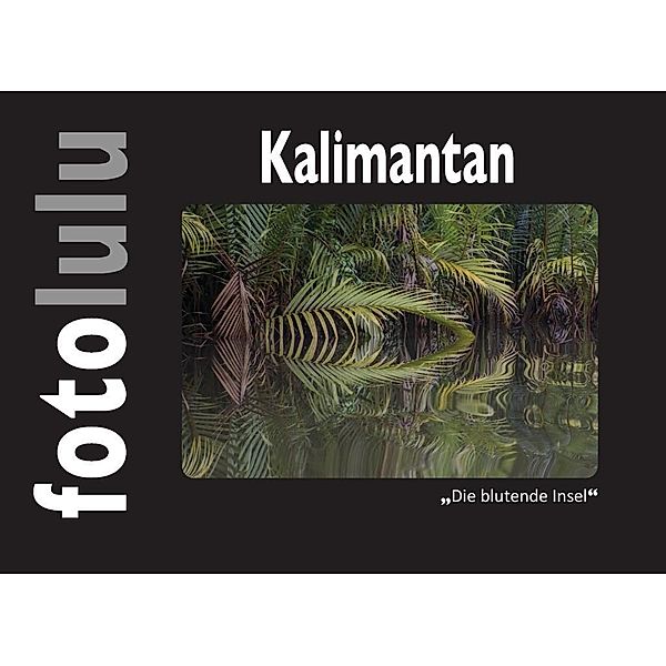 Kalimantan, Fotoululu
