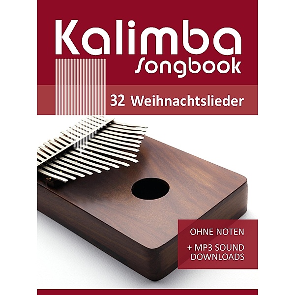 Kalimba 10/17 Liederbuch - 32 Weihnachtslieder / Kalimba Songbooks Bd.5, Reynhard Boegl, Bettina Schipp