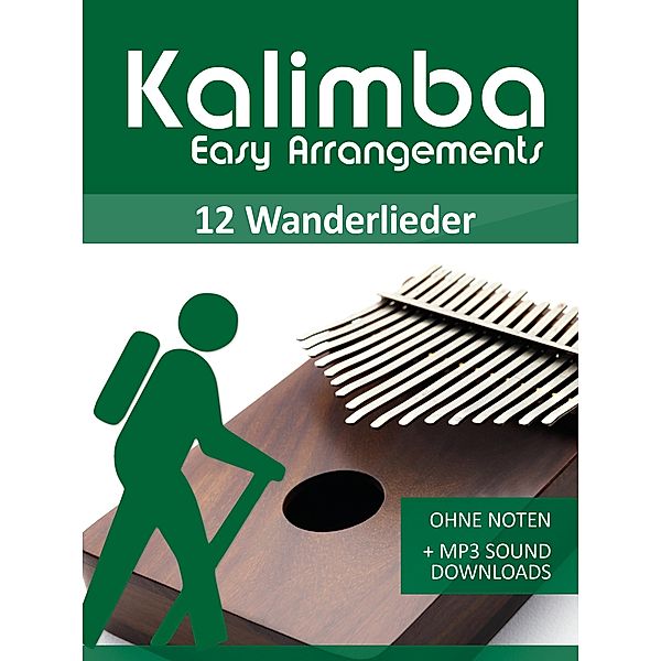 Kalimba Easy Arrangements - 12 Wanderlieder, Reynhard Boegl, Bettina Schipp