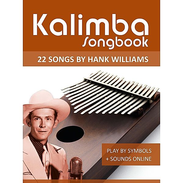 Kalimba Songbook - 22 Songs by Hank Williams, Reynhard Boegl, Bettina Schipp