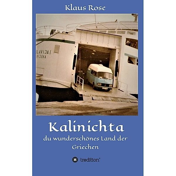 Kalinichta, Klaus Rose