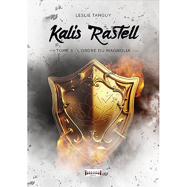 Kalis Rastell - Tome 3, Leslie Tanguy