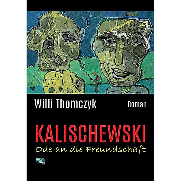 Kalischewski - Ode an die Freundschaft, Willi Thomczyk