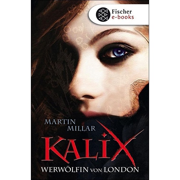 Kalix. Werwölfin von London, Martin Millar