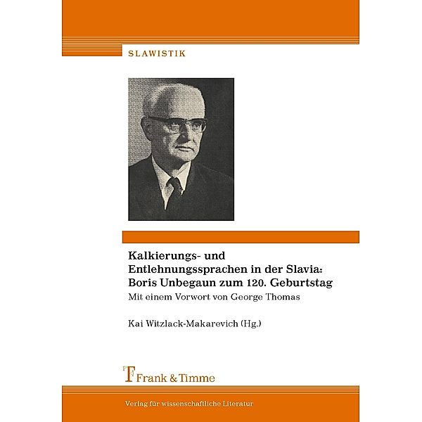 Kalkierungs- und Entlehnungssprachen in der Slavia: Boris Unbegaun zum 120. Geburtstag