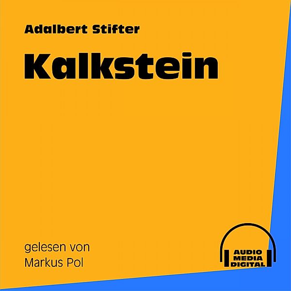 Kalkstein, Adalbert Stifter