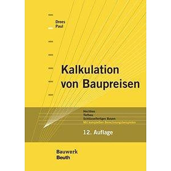 Kalkulation von Baupreisen, Gerhard Drees, Wolfgang Paul