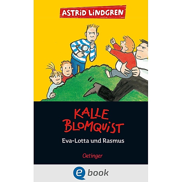 Kalle Blomquist 3. Eva-Lotta und Rasmus / Kalle Blomquist Bd.3, Astrid Lindgren