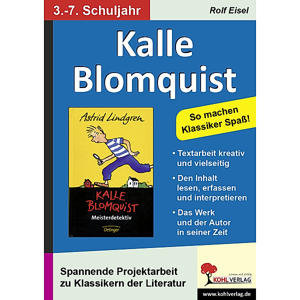 Kalle Blomquist, Literaturprojekt, Rolf Eisel