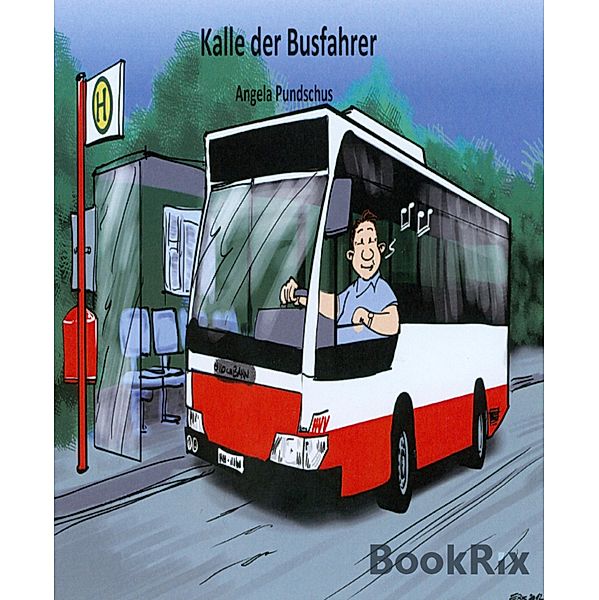 Kalle, der Busfahrer, Angela Pundschus