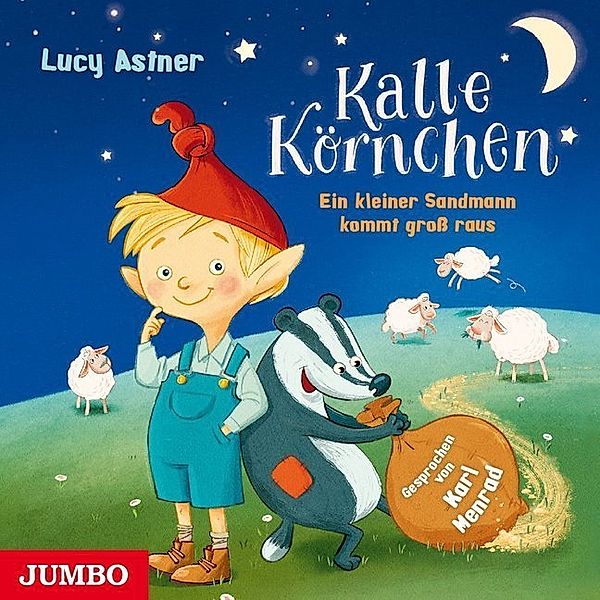 Kalle Körnchen. Ein kleiner Sandmann kommt groß raus,1 Audio-CD, Lucy Astner