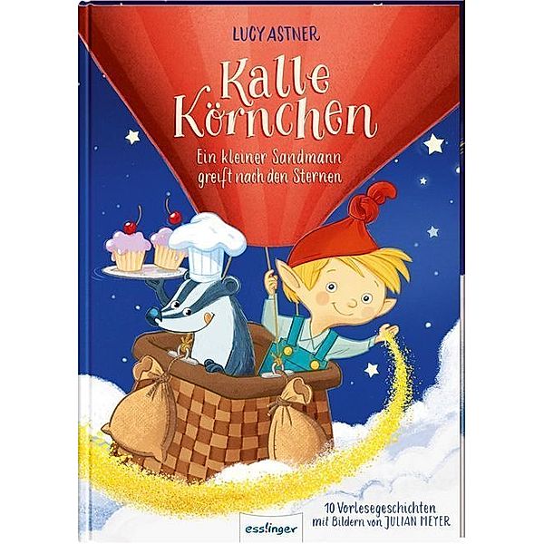 Kalle Körnchen / Kalle Körnchen - Ein kleiner Sandmann greift nach den Sternen, Lucy Astner