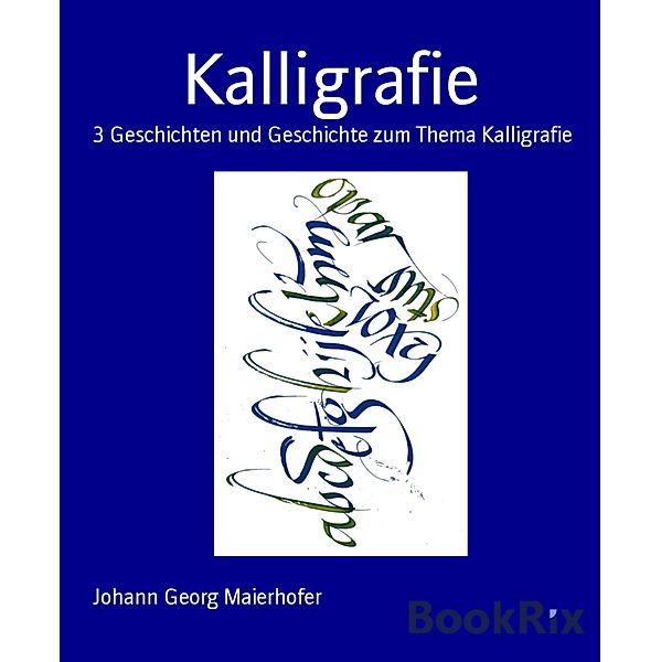 Kalligrafie, Johann Georg Maierhofer