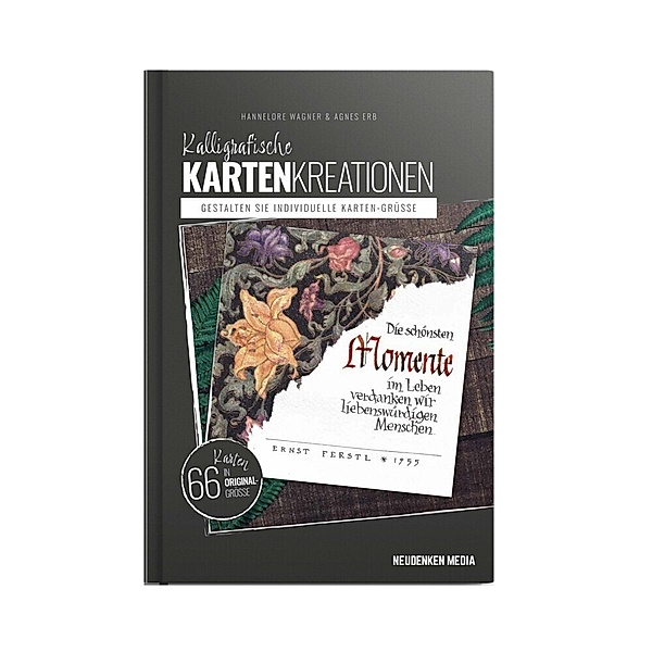 Kalligrafische Kartenkreationen, Hannelore Wagner, Agnes Erb