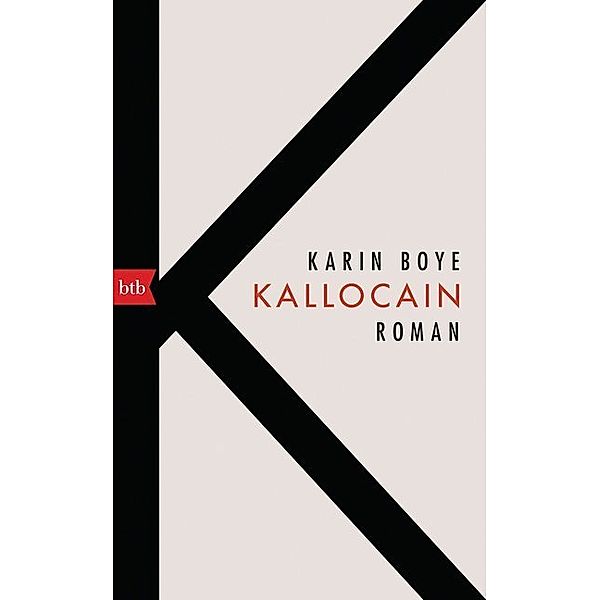 Kallocain, Karin Boye