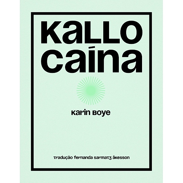 Kallocaína, Karin Boye