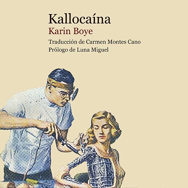 Kallocaína, Karin Boye