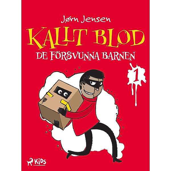 Kallt blod - De försvunna barnen / Kallt blod Bd.1, Jørn Jensen