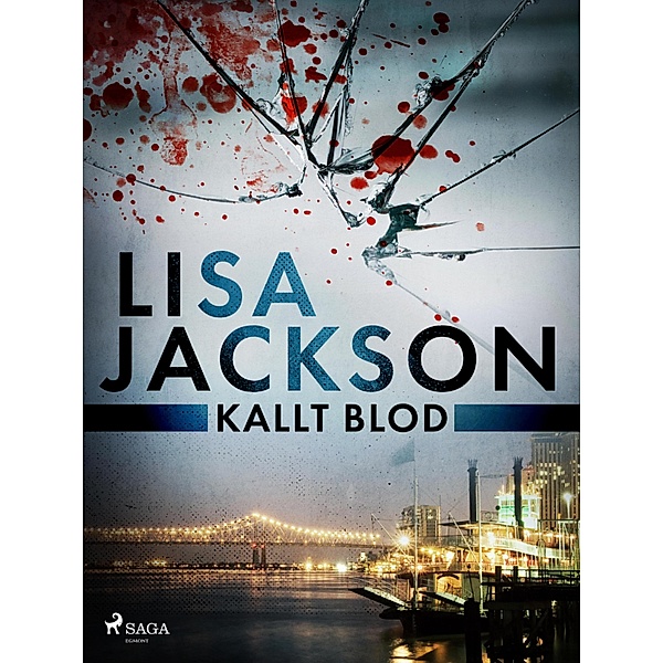 Kallt blod / New Orleans Bd.2, Lisa Jackson