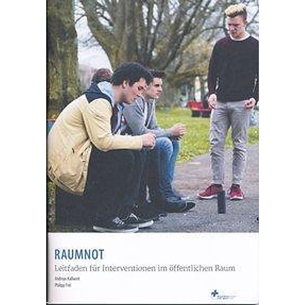 Kallweit, A: RAUMNOT, Andreas Kallweit, Philipp Frei