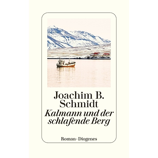 Kalmann und der schlafende Berg, Joachim B. Schmidt