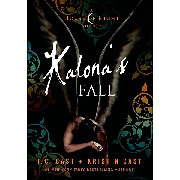 Kalona's Fall / House of Night Novellas Bd.4, P. C. Cast, Kristin Cast