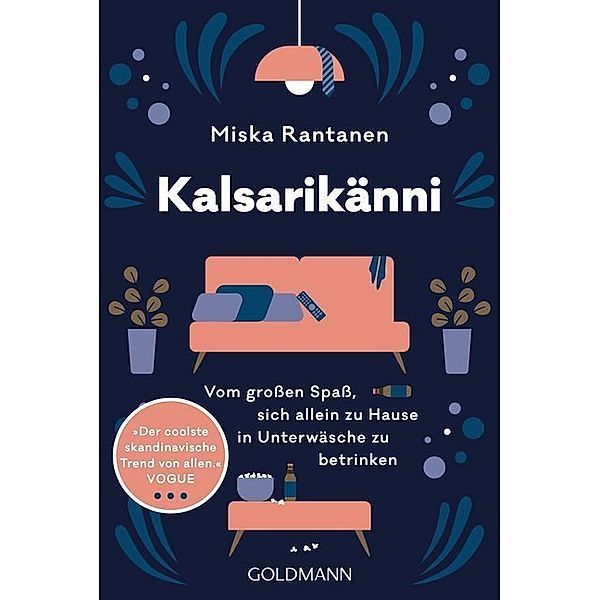 Kalsarikänni, Miska Rantanen