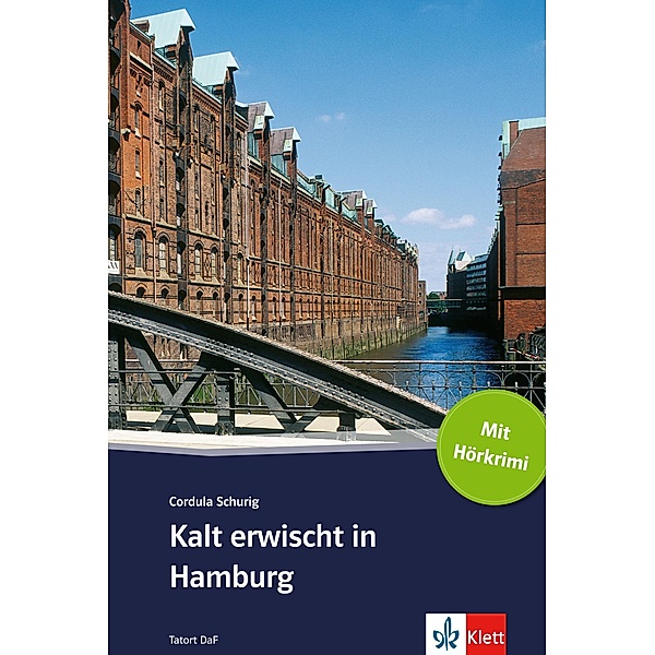 Kalt erwischt in Hamburg / TATORT DaF, Cordula Schurig