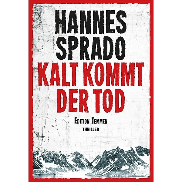 Kalt kommt der Tod, Hannes Sprado