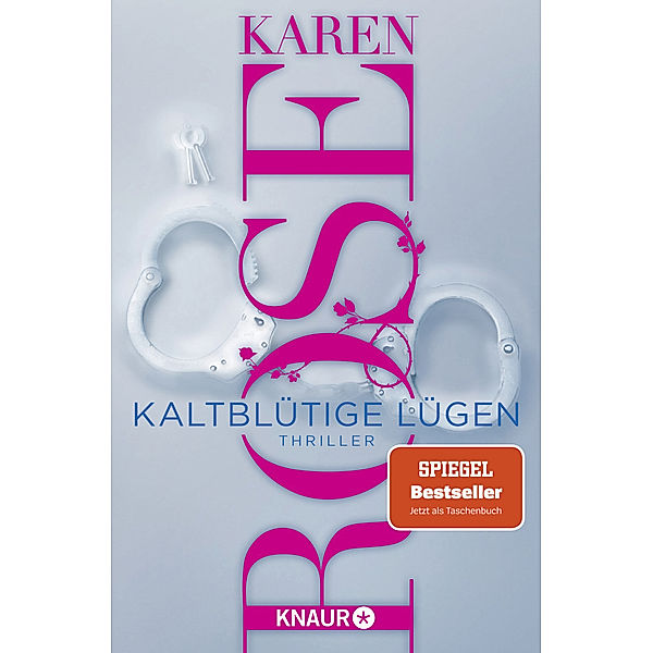 Kaltblütige Lügen, Karen Rose