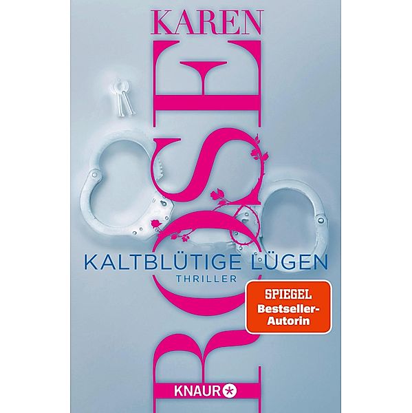 Kaltblütige Lügen / Die San-Diego-Reihe Bd.1, Karen Rose