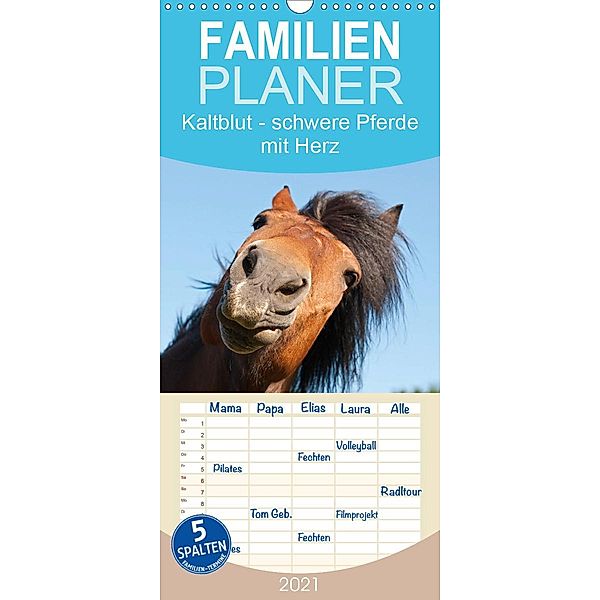 Kaltblut - schwere Pferde mit Herz - Familienplaner hoch (Wandkalender 2021 , 21 cm x 45 cm, hoch), Meike Bölts