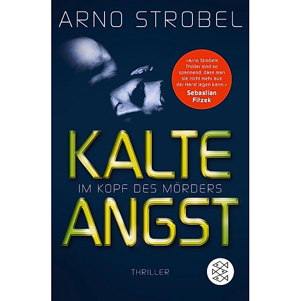 Kalte Angst / Max Bischoff - Im Kopf des Mörders Bd.2, Arno Strobel