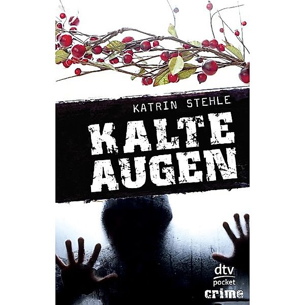 Kalte Augen, Katrin Stehle