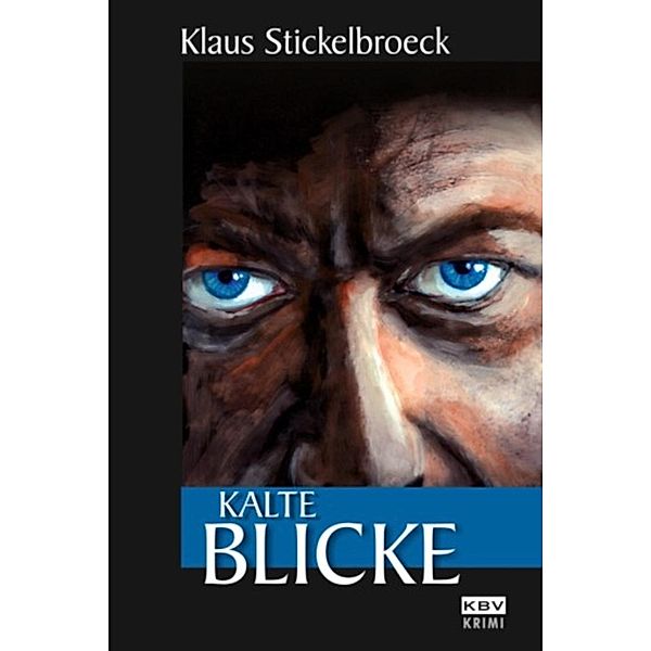 Kalte Blicke / Hartmann Bd.2, Klaus Stickelbroeck