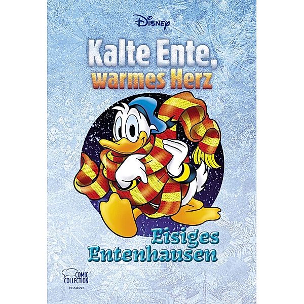 Kalte Ente, warmes Herz - Eisiges Entenhausen / Disney Enthologien Bd.35, Walt Disney