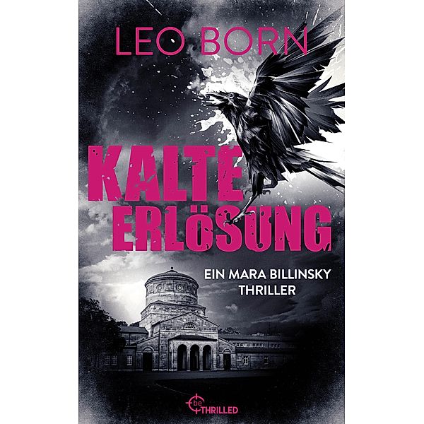 Kalte Erlösung / Ein Fall für Mara Billinsky Bd.9, Leo Born