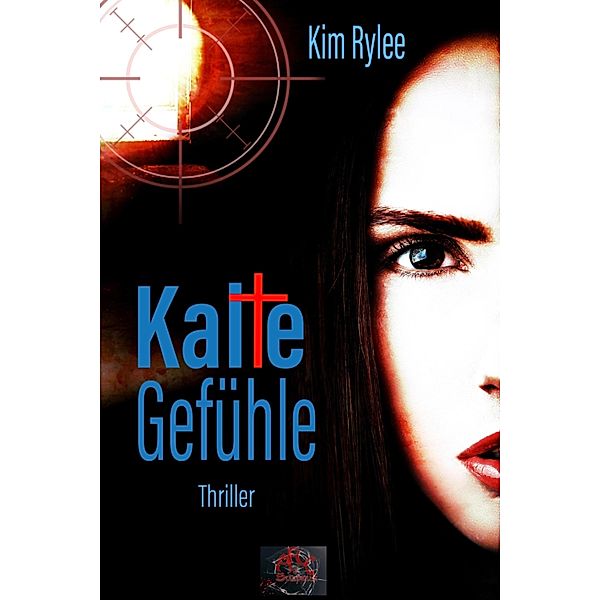 Kalte Gefühle, Kim Rylee