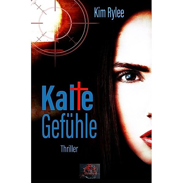 Kalte Gefühle, Kim Rylee