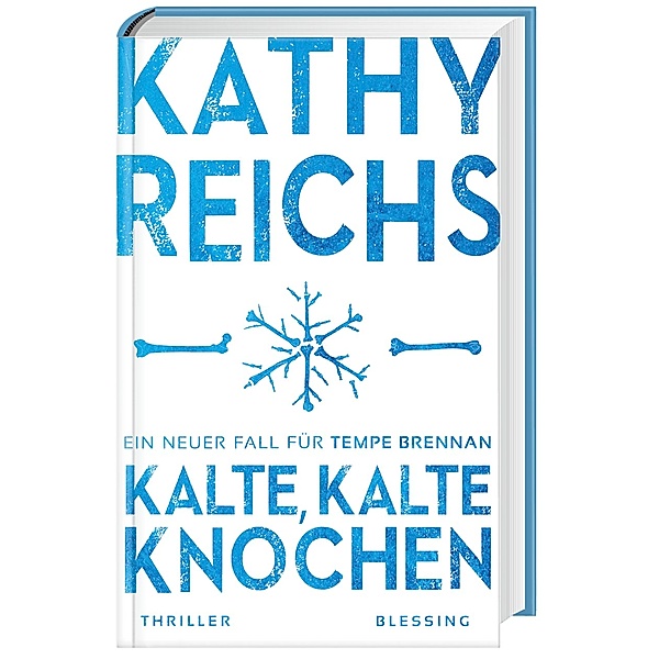 Kalte, kalte Knochen / Tempe Brennan Bd.21, Kathy Reichs